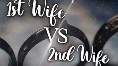 1St Wife Vs 2Nd Wife
