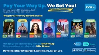 Pay your account and DStv will upgrade you – because We Got You