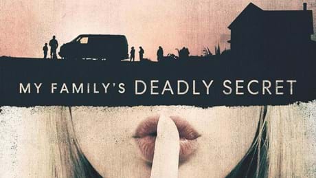 My Family Deadly Secrets