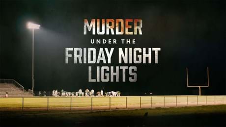 Murder Under The Friday Night Lights