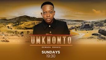 Mzansi Magic’s Umkhonto Ogwaza Ekhaya