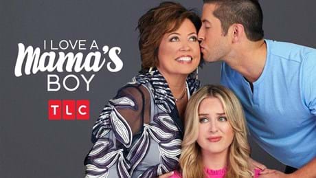 I Love A Mamas Boy